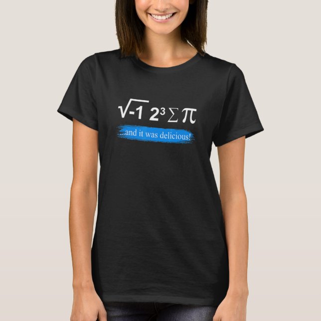 Camiseta Mathematician saying math teacher I ate some pie (Anverso)