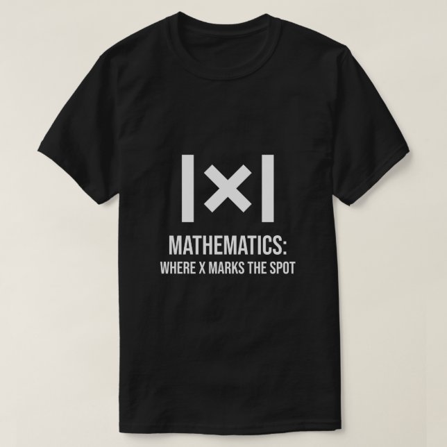 Camiseta Mathematics: Where X marks the spot math teacher (Diseño del anverso)