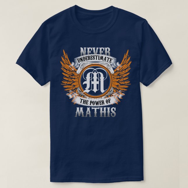 Camiseta Mathis Name Shirt Nunca Subestima El Poder De (Diseño del anverso)