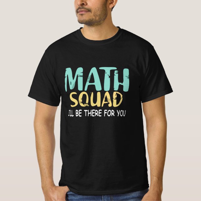 Camiseta Maths Shirt Funny Mathematia Math Squad (Anverso)
