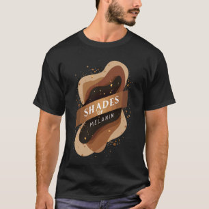 Camiseta Matices de melanina u2013 Historia negra elegante
