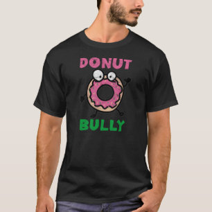 Camiseta Matón del buñuelo