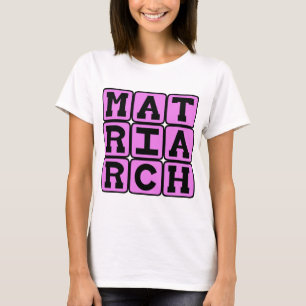 Camiseta Matriarca, Madre de la Familia