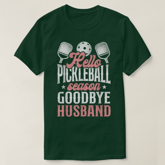 Camiseta Matrimonio de esposas de peletería Hola Pickleball (Diseño del anverso)