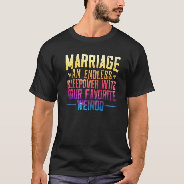 Camiseta Matrimonio Y Una Sleepover Interminable Con Tu W F (Anverso)