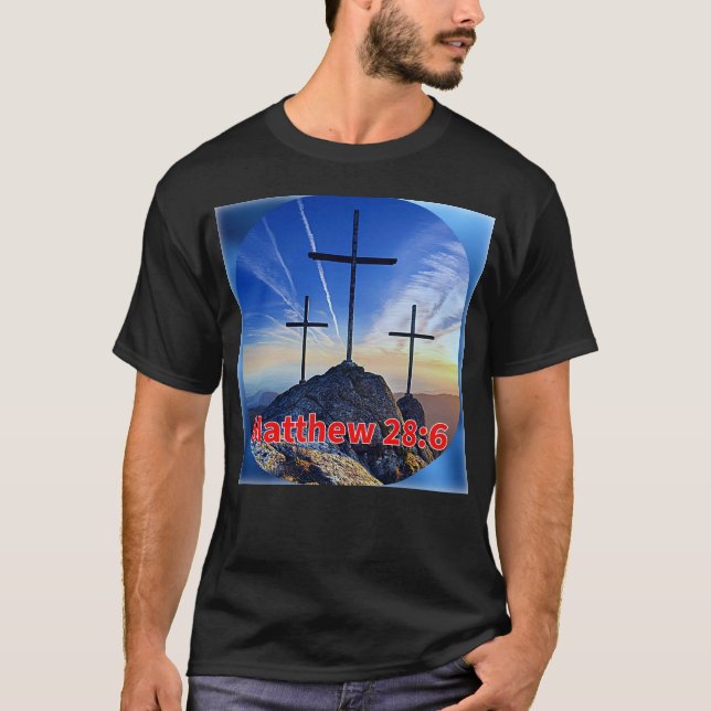 CAMISETA MATTHEW 28:6 (Anverso)