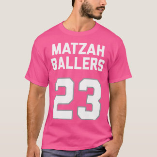 Camiseta Matzah Baller 23 Divertido judío Matzo Ball Pun Ba