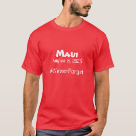 Camiseta Maui 8 de agosto de 2023 #NeverForget