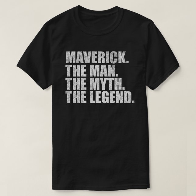 Camiseta Maverick name,Maverick The Man The Myth The Legend (Diseño del anverso)