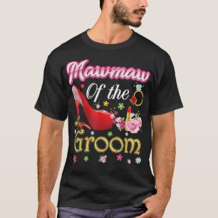 Camiseta Mawmaw Del Groom Feliz Boda Flor Zapato Rosa