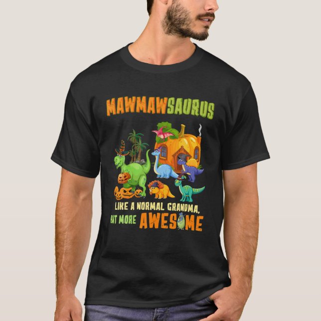 Camiseta Mawmawsaurus T Rex Dinosaur Mawmaw Saurus Hallowee (Anverso)