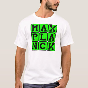 Camiseta Max Planck, físico teórico