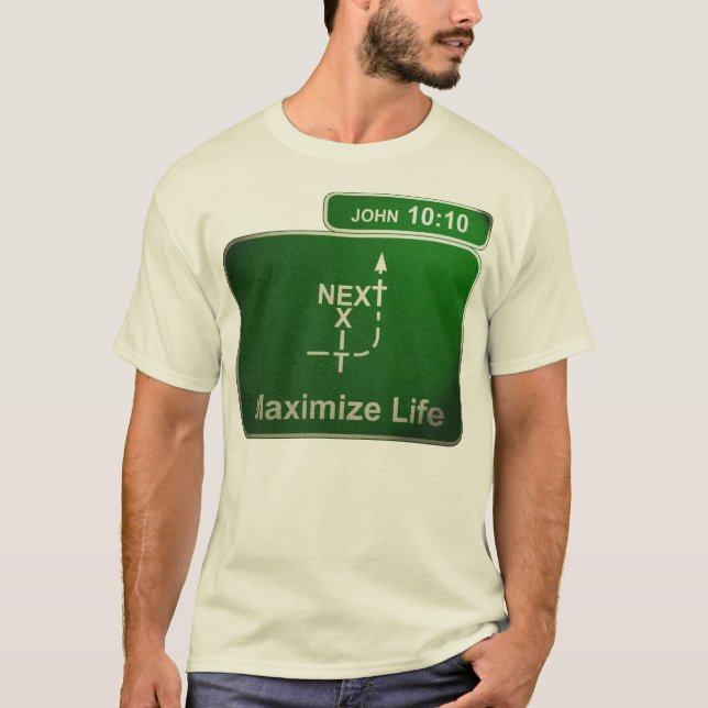 Camiseta Maximice la alternativa de la vida (Anverso)