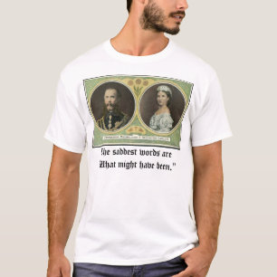 Camiseta Maximiliano y Carlota, las palabras más tristes