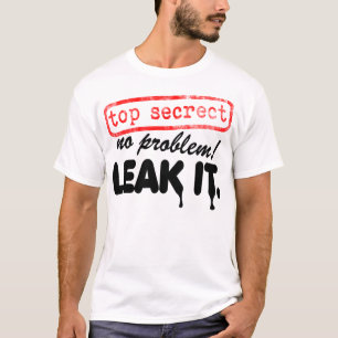 Camiseta ¡Máximo secreto, ningún problema! ¡Escápese l