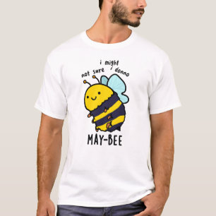Camiseta May-bee Funny Insect Bee Pun