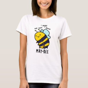 Camiseta May-bee Funny Insect Bee Pun