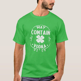 Camiseta May Contain Vodka St Patrick's Day Drinking Gift M