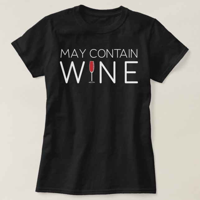 Camiseta May Contain Wine Alcohol T-Shirt (Diseño del anverso)