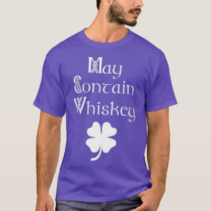 Camiseta May Contienen a Whiskey Funny Irish Saint Patricks
