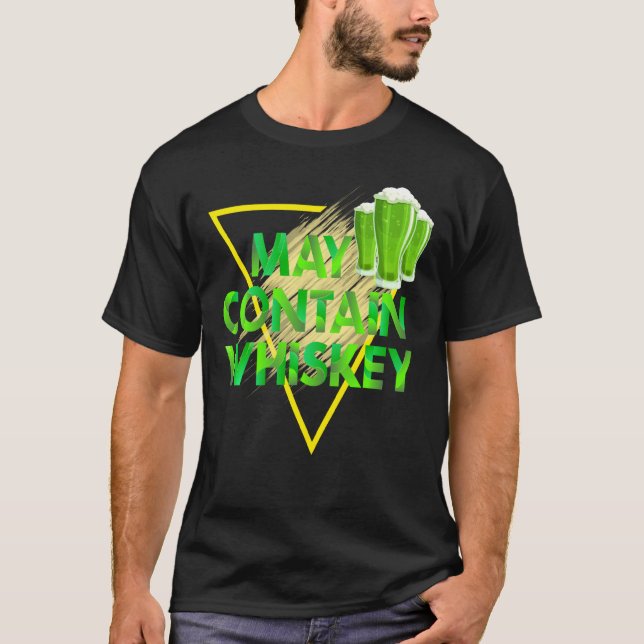 Camiseta May Contienen Whiskey Funny Irish Beer St. Patrick (Anverso)