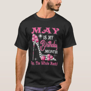 Camiseta May es mi cumpleaños meses zapatos Reina regalos f