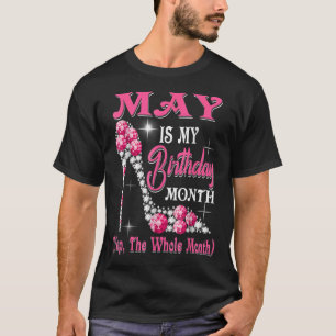 Camiseta May es mi cumpleaños, reina de zapatos, cumpleaños