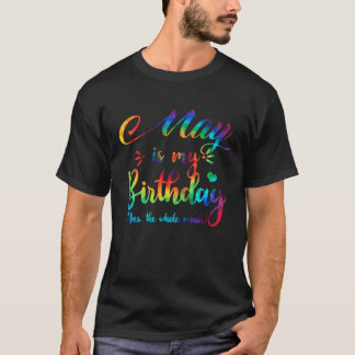 Camiseta May Es Mi Cumpleaños Sí Todo El Mes