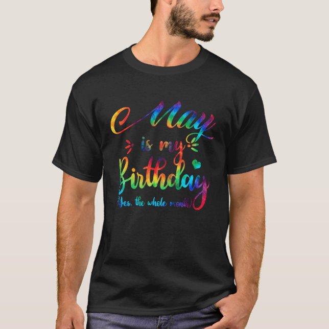 Camiseta May Es Mi Cumpleaños Sí Todo El Mes (Anverso)