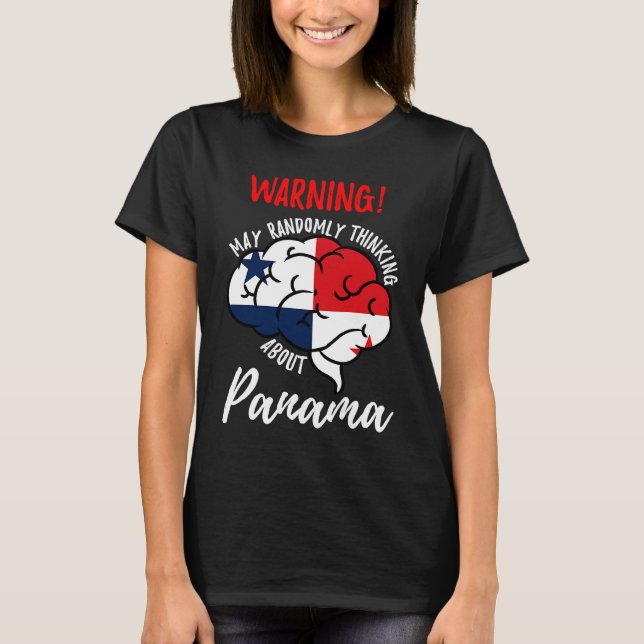Camiseta May Randomly Thinking About Panama Panamanian (Anverso)