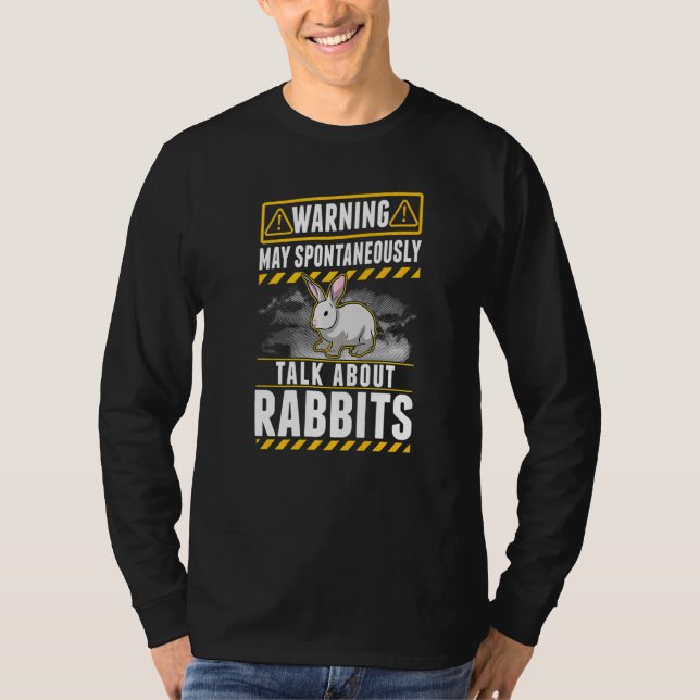 Camiseta May spontaneously talk about Rabbits   (Anverso)