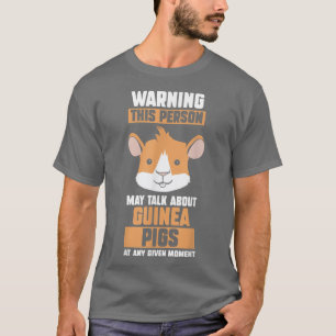 Camiseta May talk about guinea pigs
