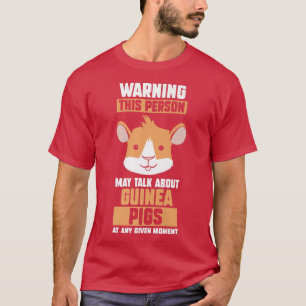 Camiseta May Talk About Guinea Pigs Premium 4118