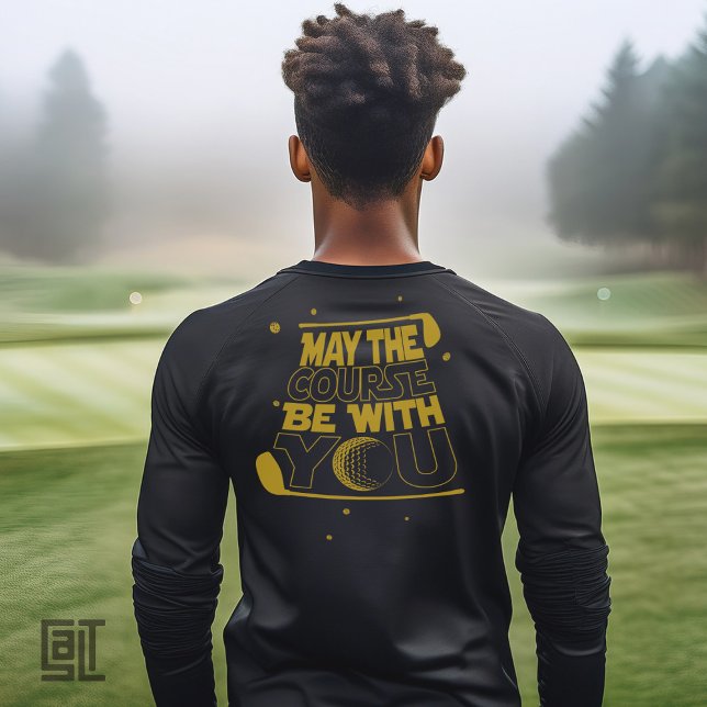 Camiseta May the Course Be With You Funny Golf (Subido por el creador)