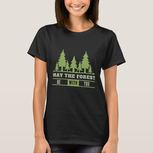 Camiseta may the forest be with you (Anverso)