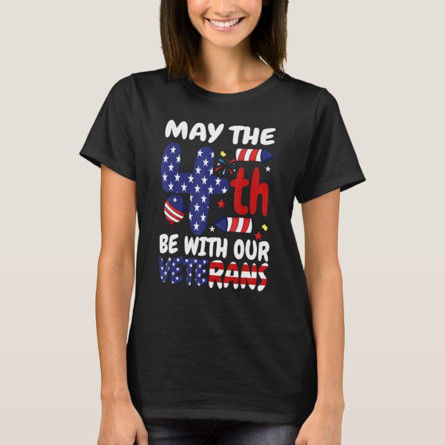 Camiseta May The Forth Be With Our Veterans USA Flag Indepe (Anverso)