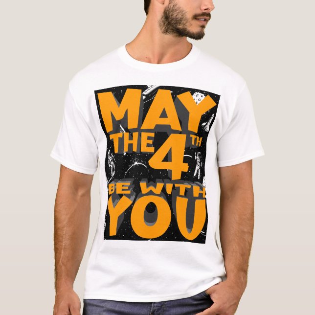 Camiseta May The Fourth Be with You (Anverso)