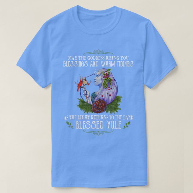 Camiseta May The Goddess Bring You Blessing And Warm Tiding (Diseño del anverso)