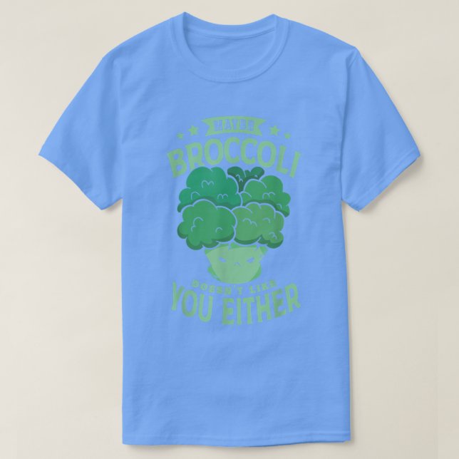 Camiseta Maybe Broccoli Doesn't Like You Either for a Vegan (Diseño del anverso)