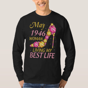 Camiseta Mayo 1946 Mujer viviendo mi mejor vida 76 años fel