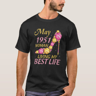 Camiseta Mayo 1951 Mujer viviendo mi mejor vida 71 años fel
