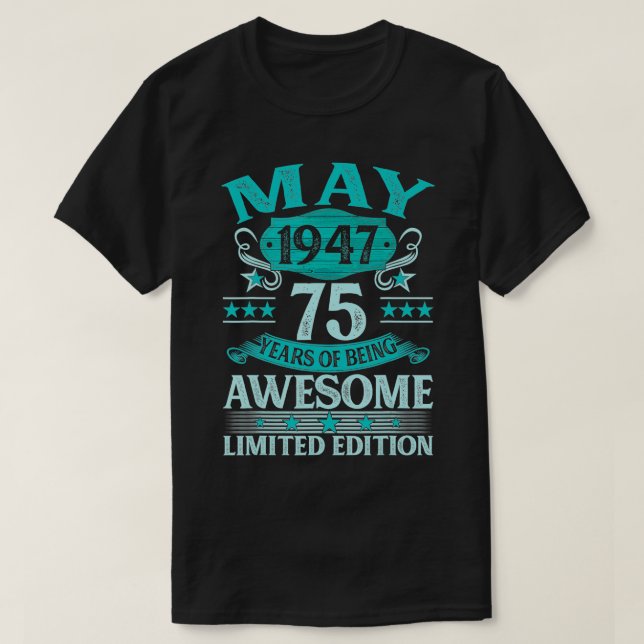 Camiseta Mayo De 1947 75 Años De Ser 75ª Edición Limitada B (Diseño del anverso)