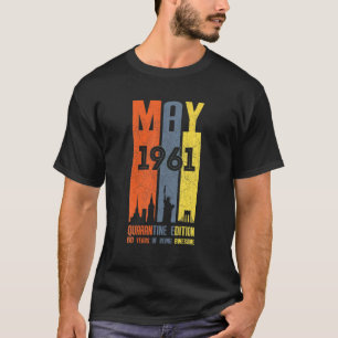Camiseta Mayo de 1961 60 años Cumpleaños Cuarentena