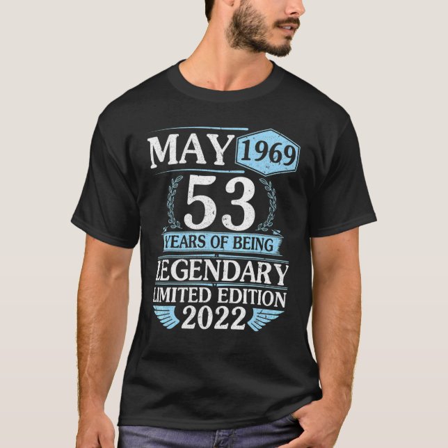 Camiseta Mayo De 1969 Feliz 53 Años De Ser Legendario Ltd E (Anverso)