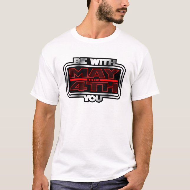 Camiseta ¡Mayo el 4to esté con usted! (Anverso)