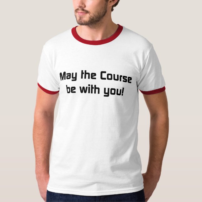 Camiseta ¡Mayo el curso esté con usted! (Anverso)