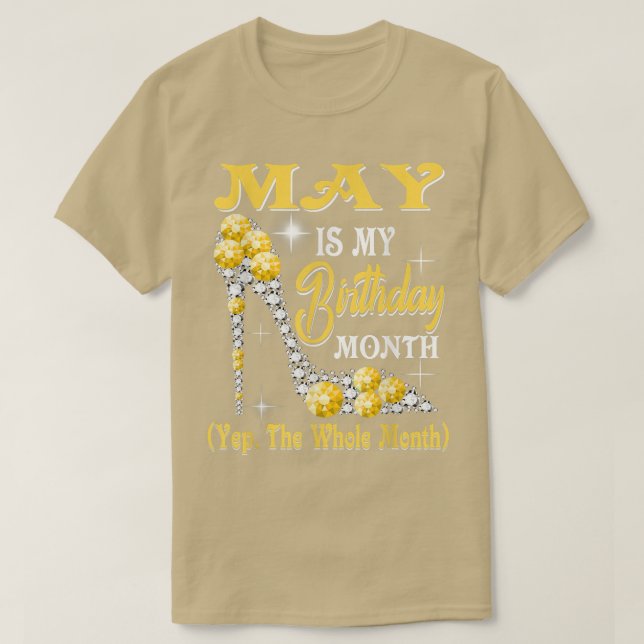 Camiseta Mayo es mi cumpleaños mes, sí, zapatos todo el mes (Diseño del anverso)