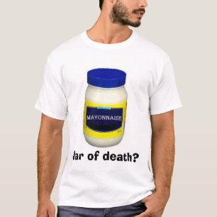 Camiseta Mayonniase:  ¿Tarro de la muerte?