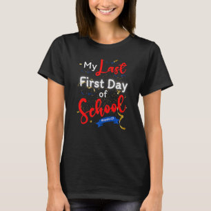 Camiseta Mayores De 2023 Mi Último Primer Día De Graduación