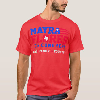 Camiseta Mayra Flores Para El Congreso Dios País Familia